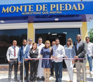 Sigue la transformaci&oacute;n en Monte de Piedad e inaugura nueva sucursal en Azua.